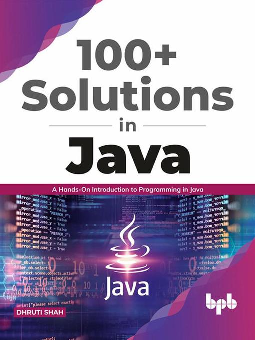 Title details for 100+ Solutions in Java by Dhruti Shah - Available